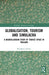 Globalisation, Tourism and Simulacra