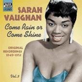 Come Rain Or Come Shine - Original Recordings 1949-53 Vol. 3