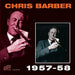 Chris Barber 1957-1958