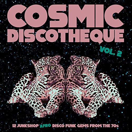 Cosmic Discotheque - Volume 2