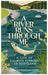 A River Runs Through Me