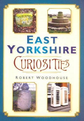 East Yorkshire Curiosities