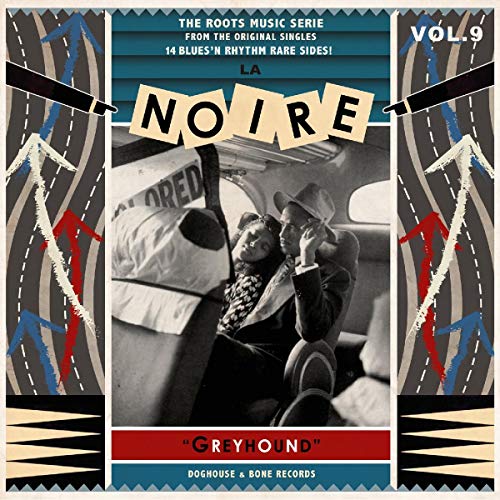 La Noire: Greyhound - Volume 9