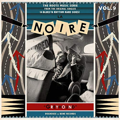 La Noire: Greyhound - Volume 9