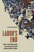 Labors End