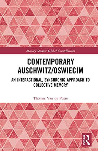 Contemporary Auschwitz/Oświęcim