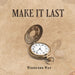 Make It Last