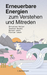Erneuerbare Energien zum Verstehen und Mitreden
