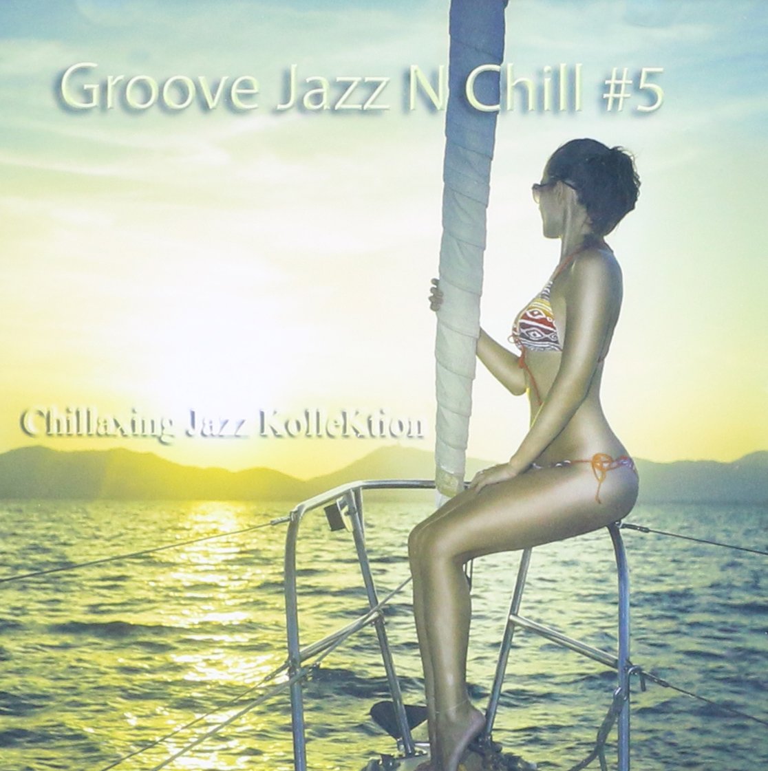 Groove Jazz N Chill #5