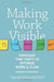 Making Work Visible