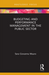 Budgeting and Performance Management in the Public Sector