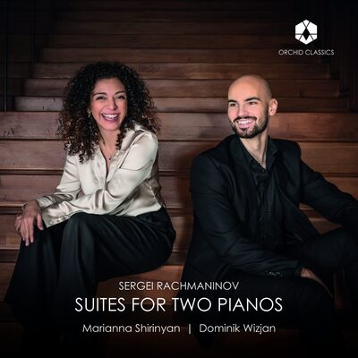 Sergei Rachmaninov: Suites for Two Pianos