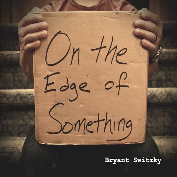 On The Edge Of Something