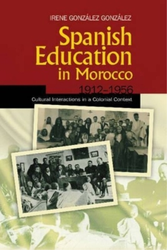 Spanish Education in Morocco, 1912-1956