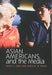 Asian Americans and the Media