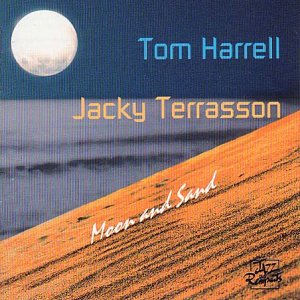 Tom Harrell/Jacky Terrasson-Moon And Sand