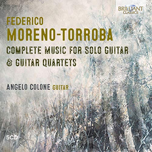 Federico Moreno-Torroba: Complete Music for Solo Guitar & Guitar Quartets