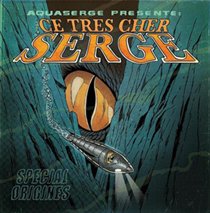 Ce Tres Cher Serge