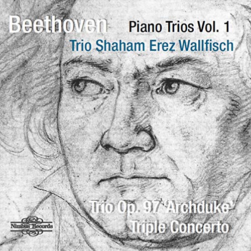Beethoven: Piano Trios: Trio, Op. 97 'Archduke'/Triple Concerto - Volume 1