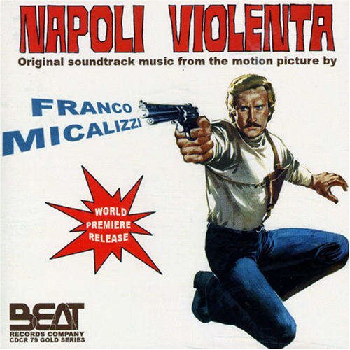 Napoli Violenta Violent Naples Soundtrack