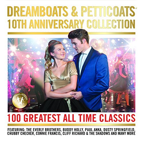 Dreamboats and Petticoats: 100 Greatest All Time Classics