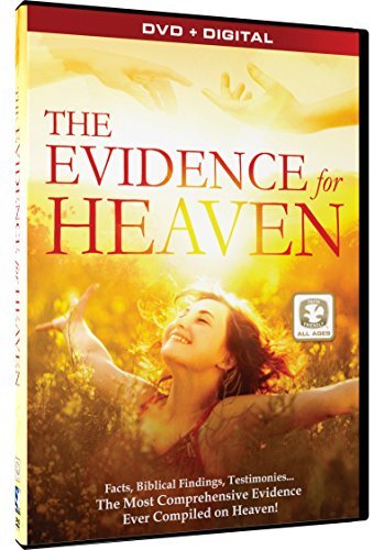 The Evidence for Heaven: Miraculous Messages / End Times How Closer