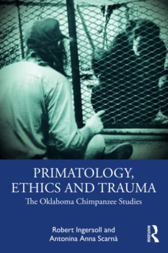 Primatology, Ethics and Trauma