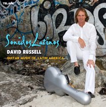 David Russell: Sonidos Latinos: Guitar Music of Latin America