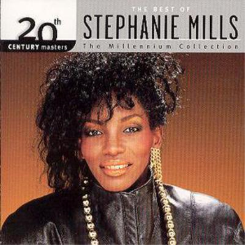 The Best Of Stephanie Mills: The Millenium Collection;20th CENTURY masters