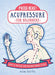 Press Here! Acupressure for Beginners