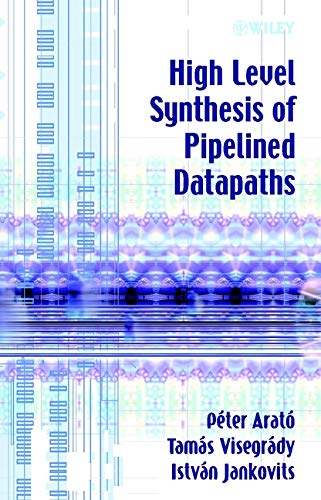 High Level Synthesis of Pipelined Datapaths