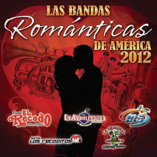 Bandas Romanticas De America 2012