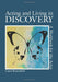 Acting and Living in Discovery