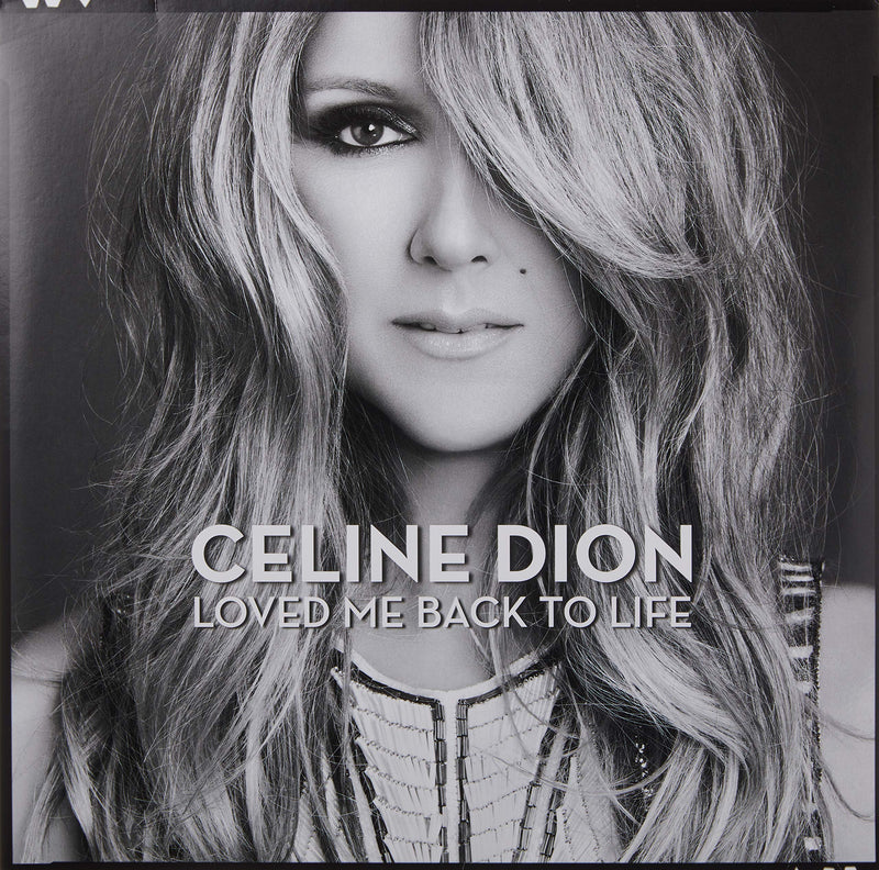 DION, CELINE - LOVED ME BACK TO LIFE