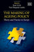 The Making of Ageing Policy