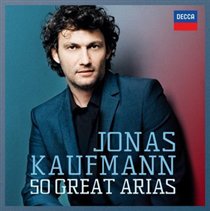 Jonas Kaufmann - 50 Great Arias