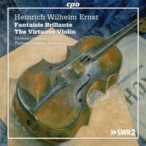 Heinrich Wilhelm Ernst: Fantaisie Brillante/The Virtuoso Violin