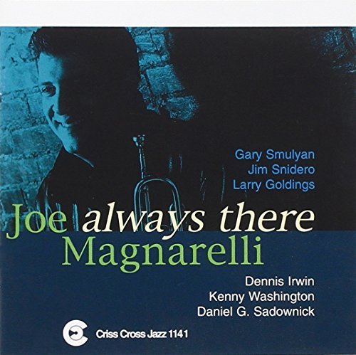 Joe Magnarelli Quintet/Sextet - Always There CD