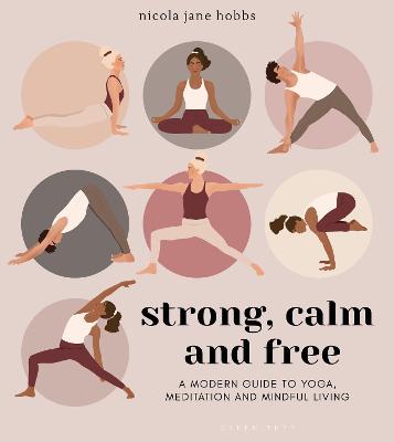 Strong, Calm and Free