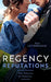 Regency Reputations: The Gilvrys Of Dunross
