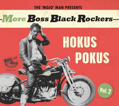 The 'Mojo' Man Presents: More Boss Black Rockers: Hokus Pokus - Volume 2