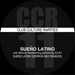 Club Culture Rarities: Sueño Latino (Derrick May Remix)