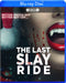 The Last Slay Ride