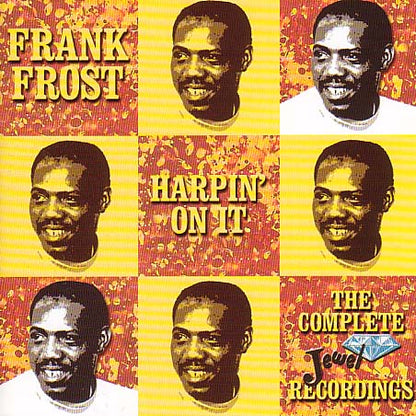 Harpin' On It: (THE COMPLETE JEWEL RECORDINGS)