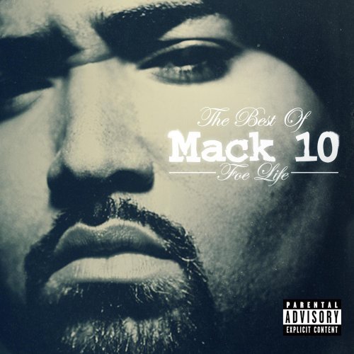 Foe Life: The Best of Mack 10