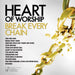 Heart Of Worship-Break Every Chain