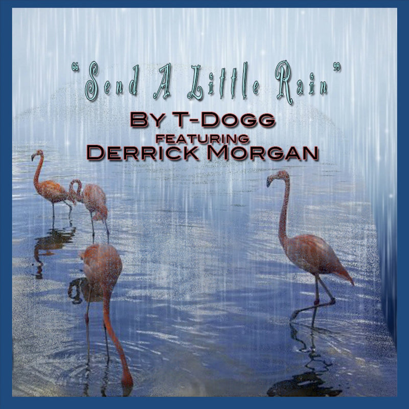 Send A Little Rain feat. Derrick Morgan
