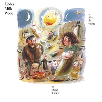 Under Milk Wood: A Play for Voices