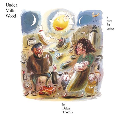 Under Milk Wood: A Play for Voices