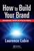 How to Build Your Brand